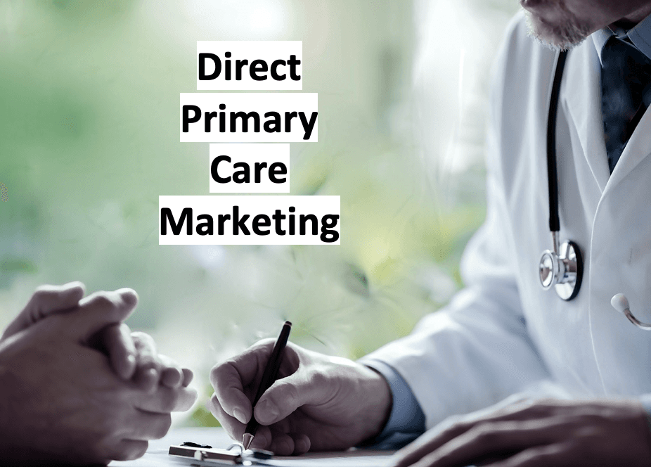 Doctor writing notes across from a patient, titled Direct Primary Care Marketing